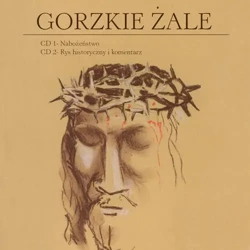 audiobook Gorzkie żale. Nabożeństwo - Michał Buczkowski