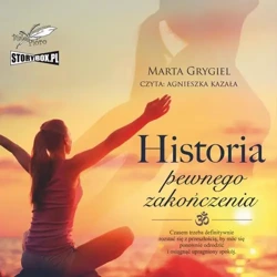 audiobook Historia pewnego zakończenia - Marta Grygiel