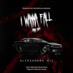 audiobook I Wanna Fall. Dark Side - Aleksandra Nil