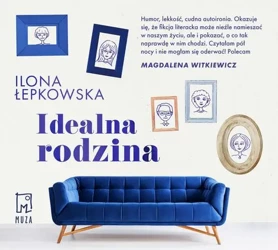 audiobook Idealna rodzina - Ilona Łepkowska