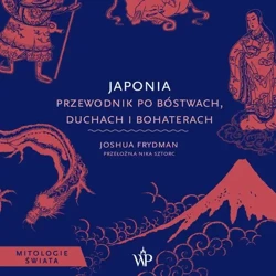 audiobook Japonia. Przewodnik po bóstwach, duchach i bohaterach - Joshua Frydman