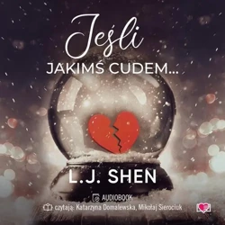 audiobook Jeśli jakimś cudem... - L. J. Shen