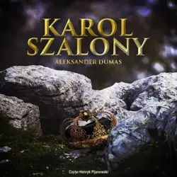 audiobook Karol szalony - Aleksander Dumas