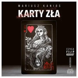 audiobook Karty zła - Mariusz Kanios