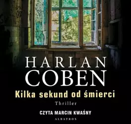 audiobook Kilka sekund od śmierci - Harlan Coben