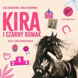 audiobook Kira i Czarny Rumak - Ola Sukiennik