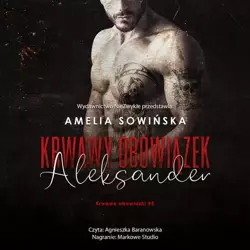 audiobook Krwawy obowiązek Aleksander - Amelia Sowińska