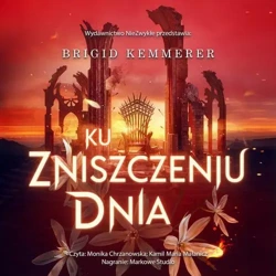 audiobook Ku zniszczeniu dnia - Brigid Kemmerer