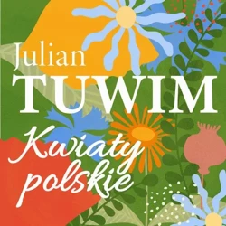 audiobook Kwiaty polskie - Julian Tuwim