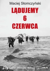 audiobook Lądujemy 6 czerwca - Maciej Słomczyński