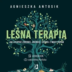 audiobook Leśna terapia - Agnieszka Antosik