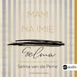 audiobook Mam na imię Selma - Selma Van De Perre