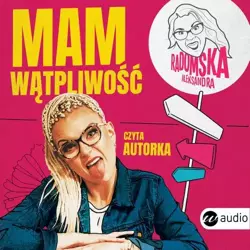 audiobook Mam wątpliwość - Aleksandra Radomska