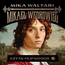 audiobook Mikael Wędrowiec - Mika Waltari