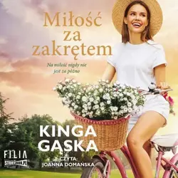 audiobook Miłość za zakrętem - Kinga Gąska