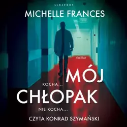 audiobook Mój chłopak - Michelle Frances