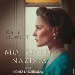 audiobook Mój ojciec nazista - Kate Hewitt