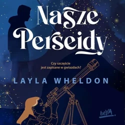 audiobook Nasze Perseidy - Layla Wheldon