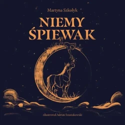 audiobook Niemy Śpiewak - Martyna Szkołyk