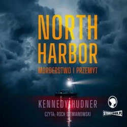 audiobook North Harbor. Morderstwo i przemyt - Kennedy Hudner