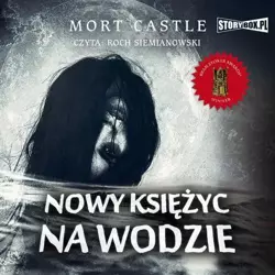 audiobook Nowy księżyc na wodzie - Mort Castle