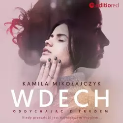 audiobook Oddychając z trudem. Wdech - Kamila Mikołajczyk