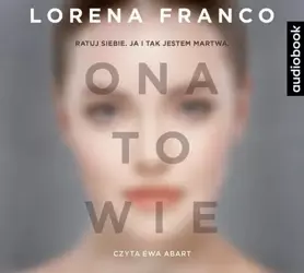 audiobook Ona to wie - Lorena Franco