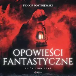 audiobook Opowieści fantastyczne - Fiodor Dostojewski