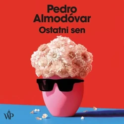 audiobook Ostatni sen - Pedro Almodovar