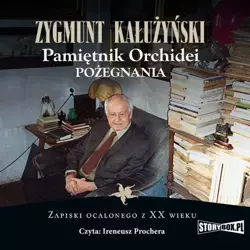 audiobook Pamiętnik orchidei. Pożegnania - Zygmunt Kałużyński