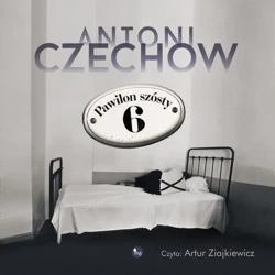 audiobook Pawilon szósty - Antoni Czechow