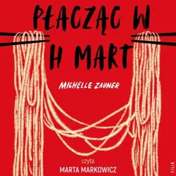 audiobook Płacząc w H Mart - Michelle Zauner