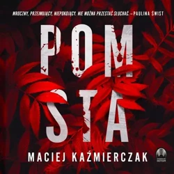 audiobook Pomsta - Maciej Kaźmierczak