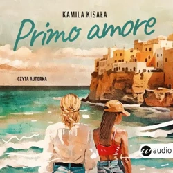 audiobook Primo amore - Kamila Kisała