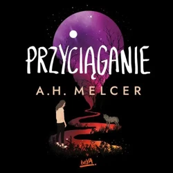 audiobook Przyciąganie - A. H. Melcer