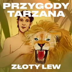 audiobook Przygody Tarzana Tom VIII - Złoty lew - Edgar Burroughs