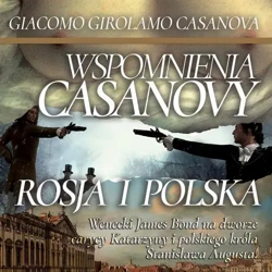 audiobook Rosja i Polska. Wspomnienia Casanovy - Giacomo Casanova