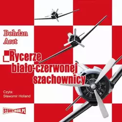 audiobook Rycerze biało-czerwonej szachownicy - Bohdan Arct