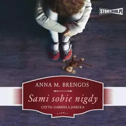 audiobook Sami sobie nigdy - Anna M. Brengos