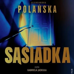 audiobook Sąsiadka - Aleksandra Polańska