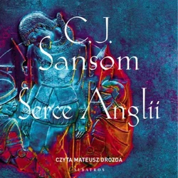 audiobook Serce Anglii - C.J. Sansom