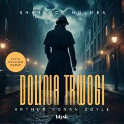 audiobook Sherlock Holmes. Dolina trwogi - Arthur Doyle Conan