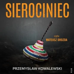 audiobook Sierociniec - Przemysław Kowalewski