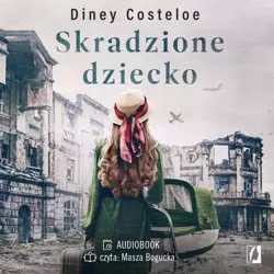 audiobook Skradzione dziecko - Diney Costeloe