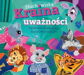 audiobook Słuchowiska Kraina Uważności - Agnieszka Pawłowska