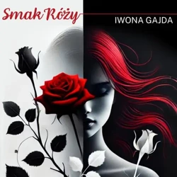 audiobook Smak Róży - Iwona Gajda