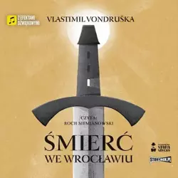 audiobook Śmierć we Wrocławiu - Vlastimil Vondruska