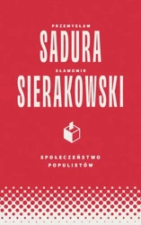 audiobook Społeczeństwo populistów - Przemysław Sadura