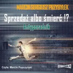 audiobook Sprzedaż albo śmierć!? - Marcin Przybyłek