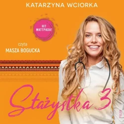 audiobook Stażystka 3 - Katarzyna Wciorka